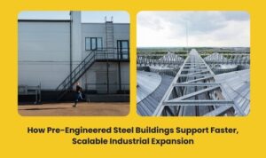 Read more about the article How Pre-Engineered Steel Buildings Support Faster, Scalable Industrial Expansion