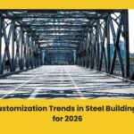 Top 7 Customization Trends in Steel Building Design for 2026